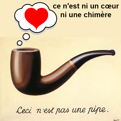 (with apologies to Magritte) Not a heart nor a pipe dream (with Google's French translation)