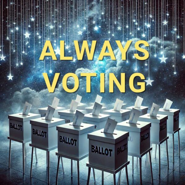 ALWAYS-VOTING (grid of ballot-boxes) with background of clouds and dangling stars